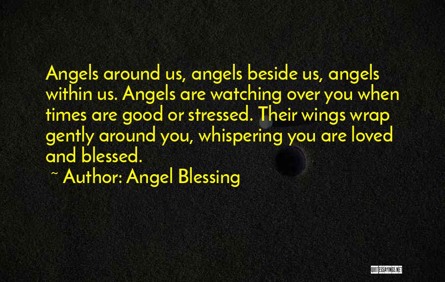 Angel Beside You Quotes By Angel Blessing