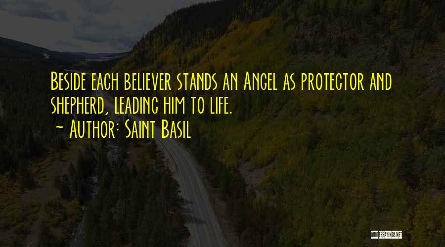 Angel Beside You Quotes By Saint Basil