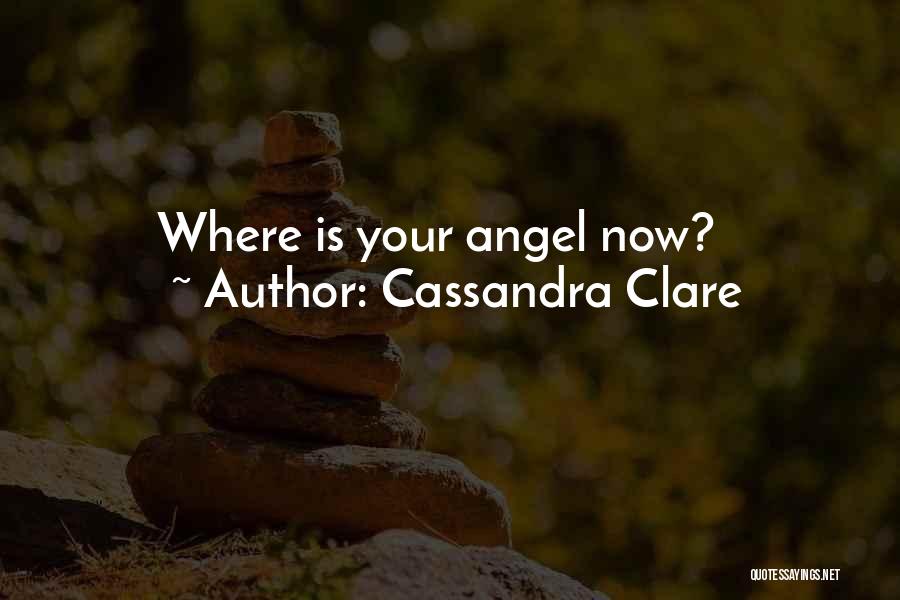 Angel Clare Quotes By Cassandra Clare