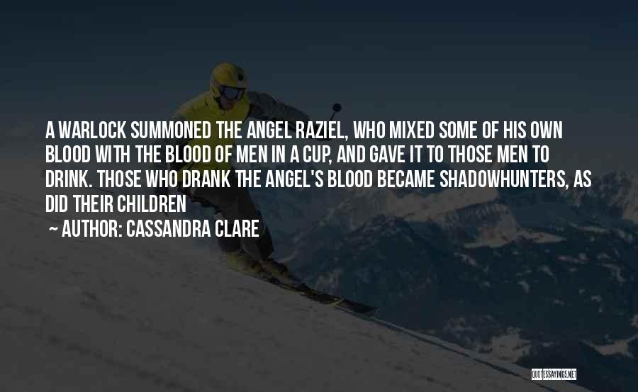 Angel Clare Quotes By Cassandra Clare