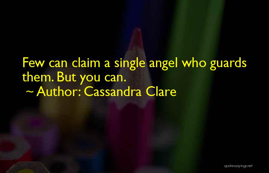 Angel Clare Quotes By Cassandra Clare