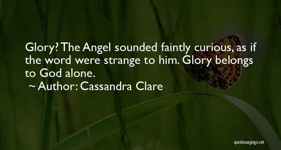 Angel Clare Quotes By Cassandra Clare