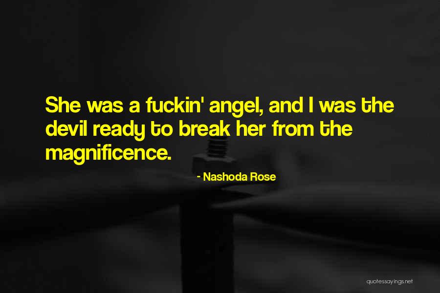 Angel Devil Quotes By Nashoda Rose Angel Devil Quotes By Nashoda Rose