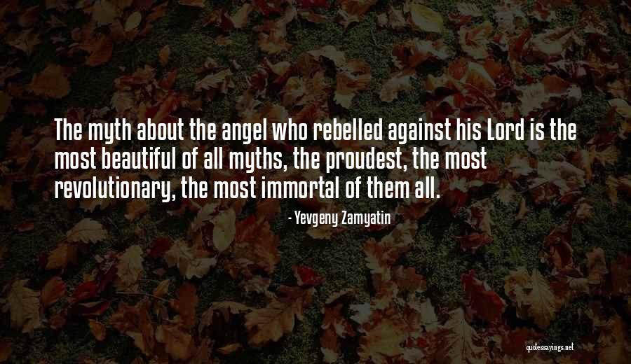 Angel Devil Quotes By Yevgeny Zamyatin Angel Devil Quotes By Yevgeny Zamyatin