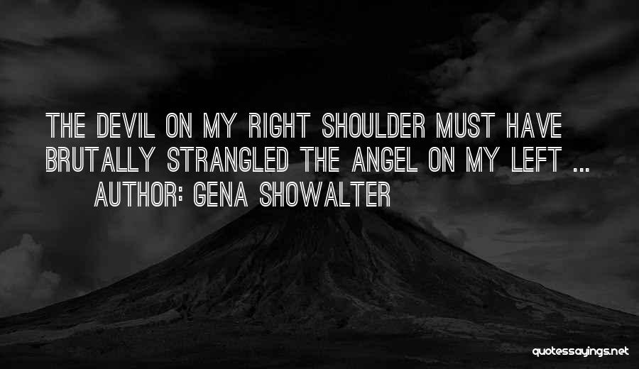 Angel Devil Shoulder Quotes By Gena Showalter