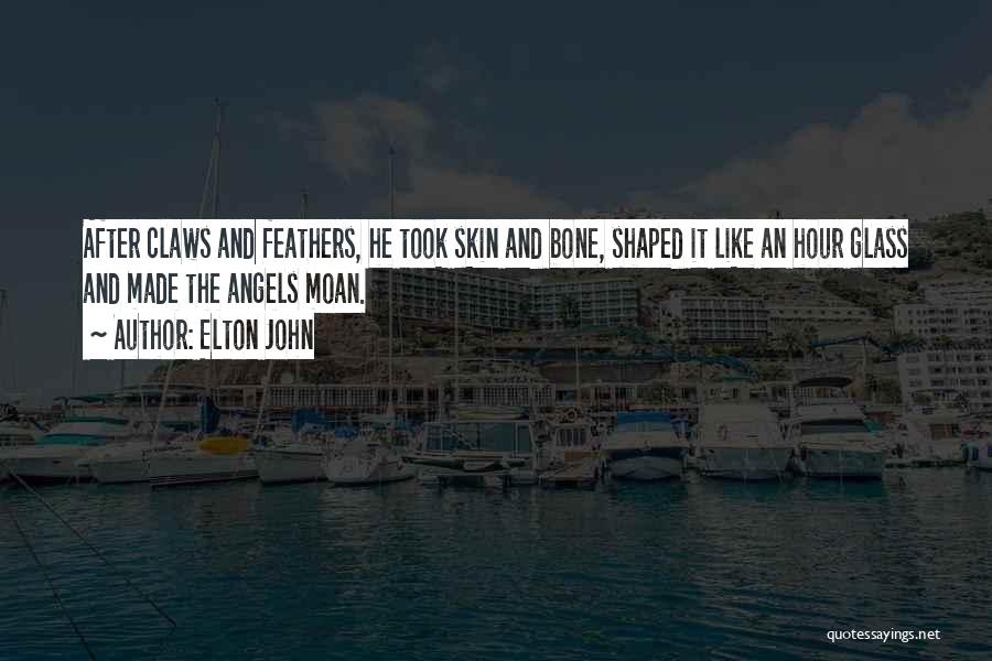 Angel Feathers Quotes By Elton John