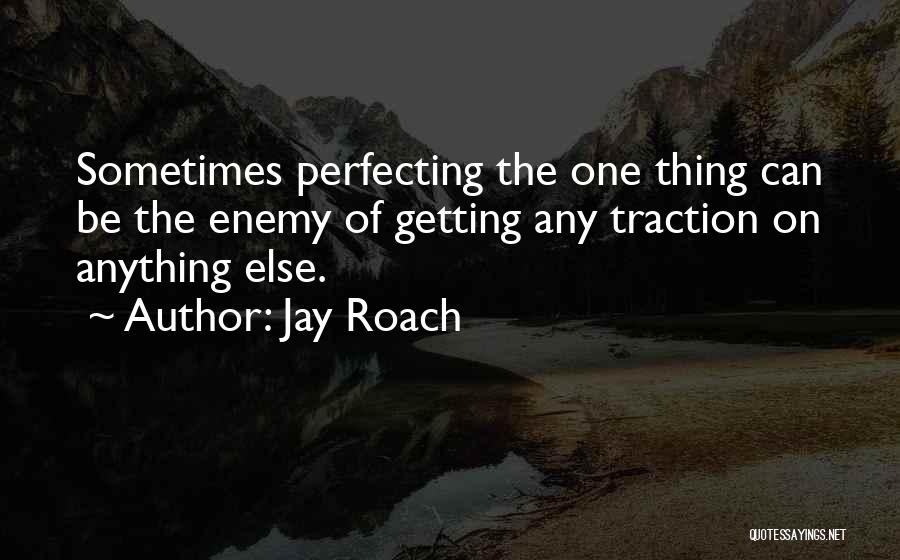 Angel Fire La Weatherly Quotes By Jay Roach