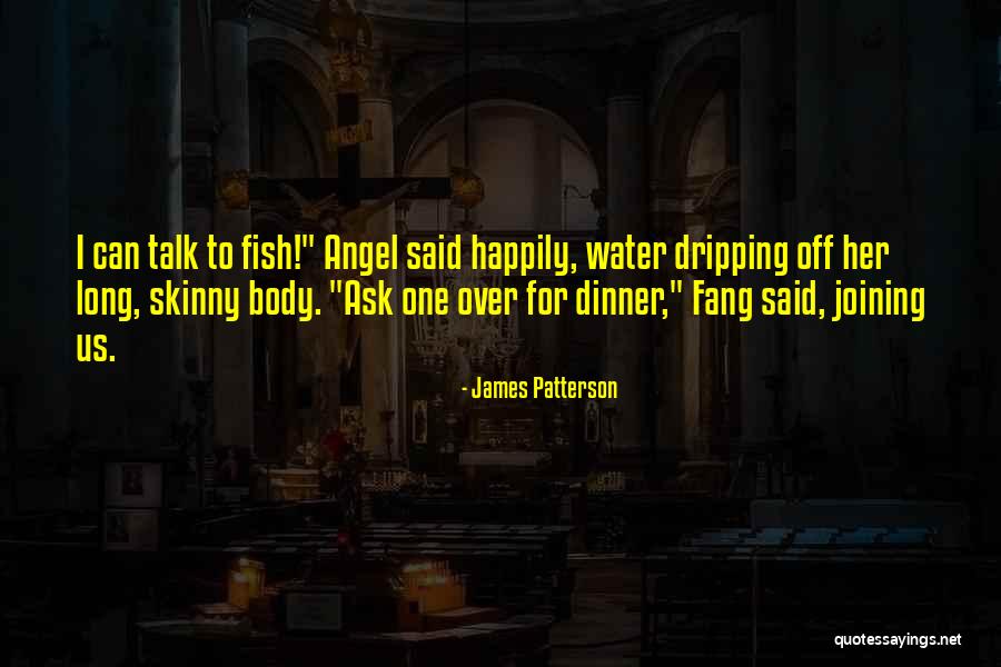 Angel Fish Quotes By James Patterson Angel Fish Quotes By James Patterson