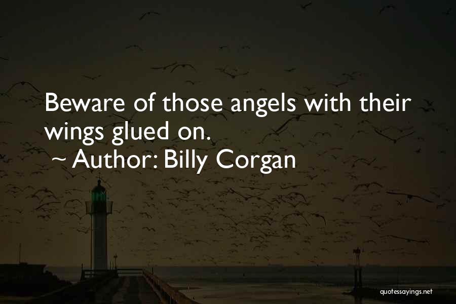 Angel Got Her Wings Quotes By Billy Corgan