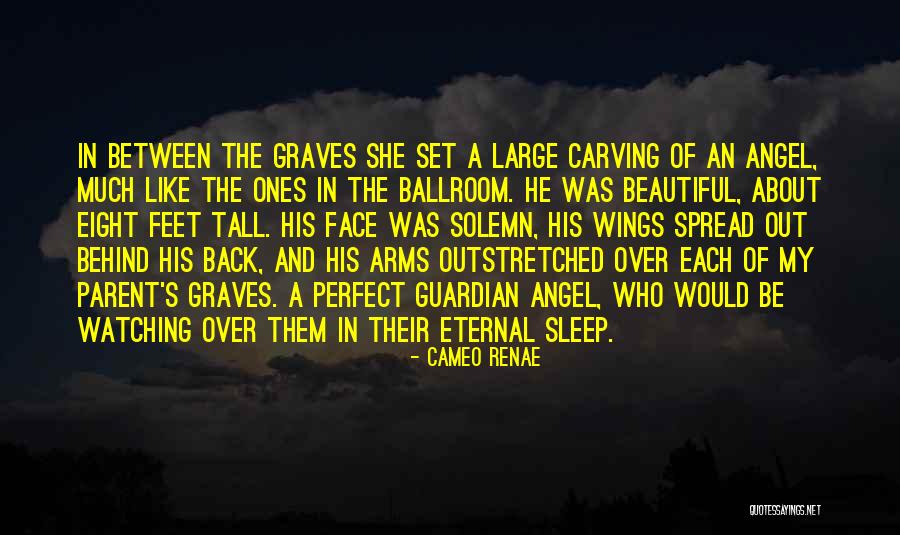 Angel Guardian Quotes By Cameo Renae Angel Guardian Quotes By Cameo Renae