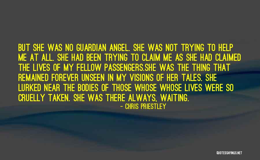 Angel Guardian Quotes By Chris Priestley Angel Guardian Quotes By Chris Priestley