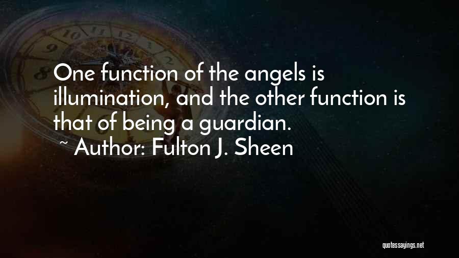 Angel Guardian Quotes By Fulton J. Sheen