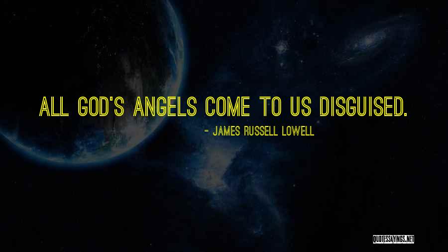 Angel Guardian Quotes By James Russell Lowell