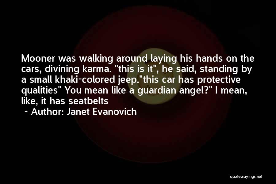Angel Guardian Quotes By Janet Evanovich