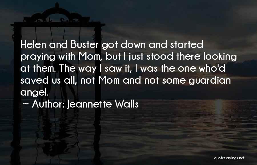 Angel Guardian Quotes By Jeannette Walls