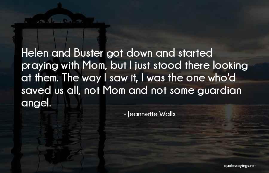 Angel Guardian Quotes By Jeannette Walls Angel Guardian Quotes By Jeannette Walls