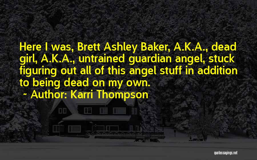 Angel Guardian Quotes By Karri Thompson