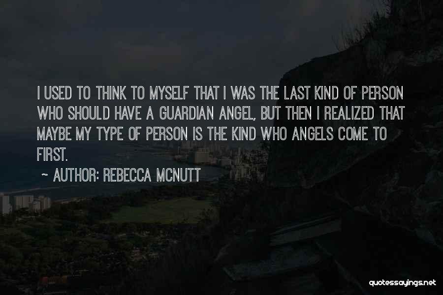 Angel Guardian Quotes By Rebecca McNutt