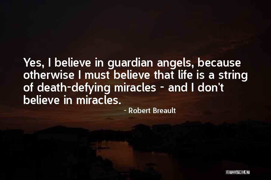 Angel Guardian Quotes By Robert Breault