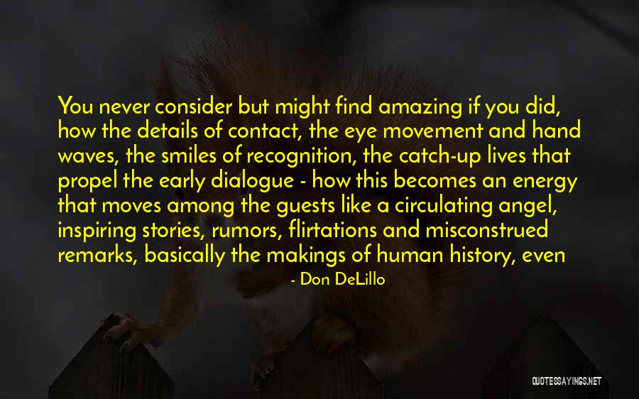 Angel Guests Quotes By Don DeLillo Angel Guests Quotes By Don DeLillo
