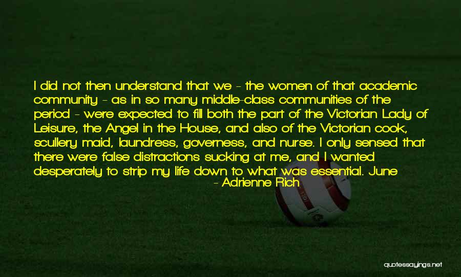 Angel In Life Quotes By Adrienne Rich Angel In Life Quotes By Adrienne Rich