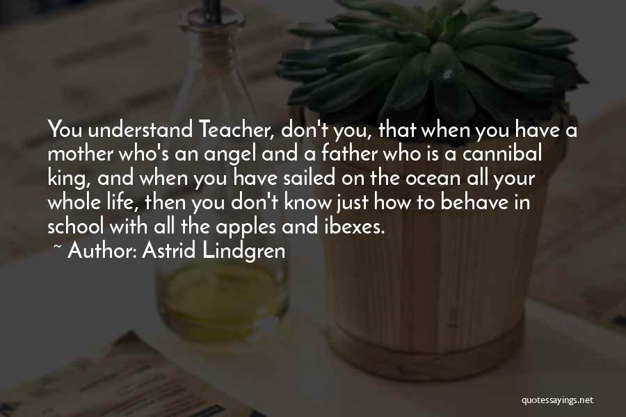 Angel In Life Quotes By Astrid Lindgren