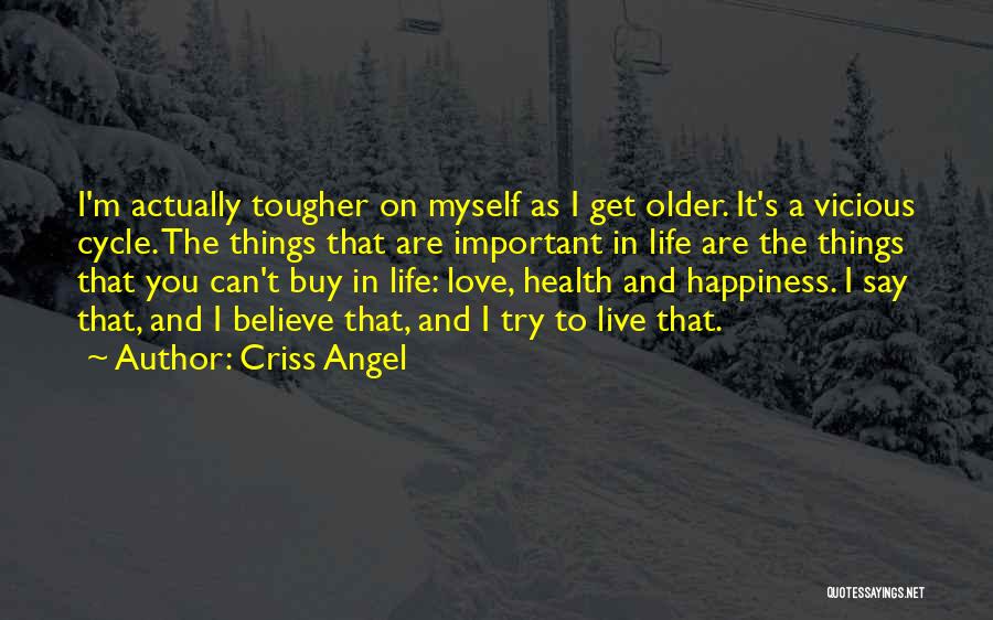 Angel In Life Quotes By Criss Angel