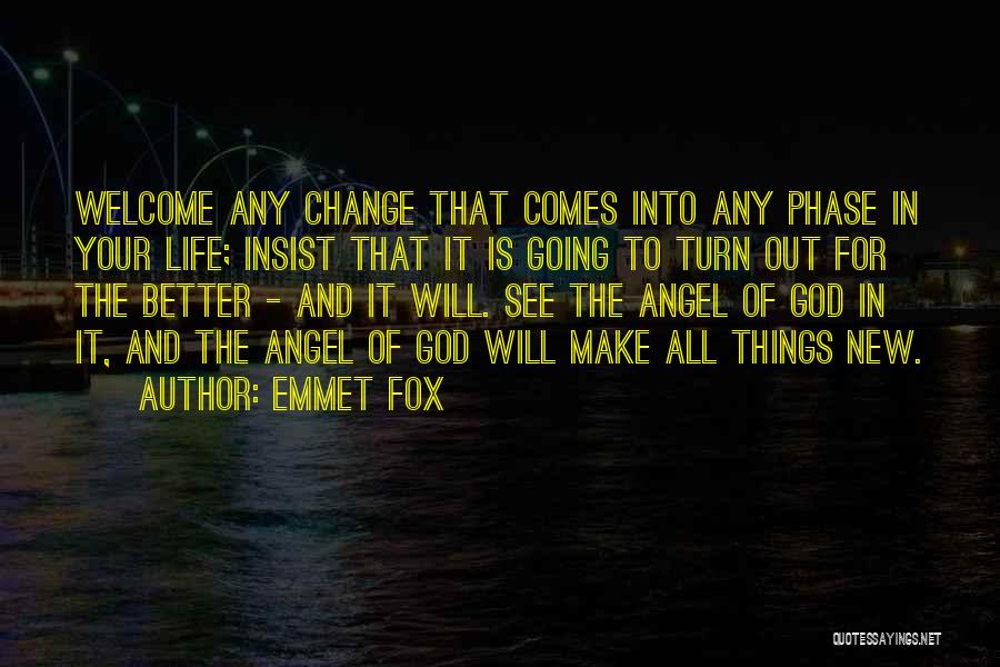 Angel In Life Quotes By Emmet Fox