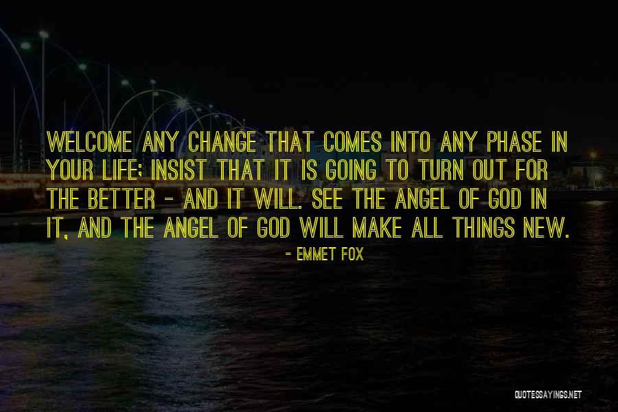 Angel In Life Quotes By Emmet Fox