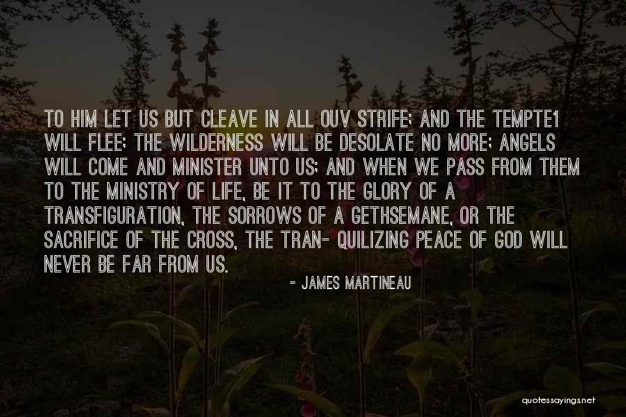 Angel In Life Quotes By James Martineau Angel In Life Quotes By James Martineau
