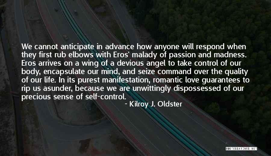 Angel In Life Quotes By Kilroy J. Oldster