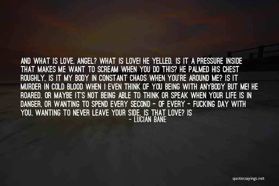 Angel In Life Quotes By Lucian Bane