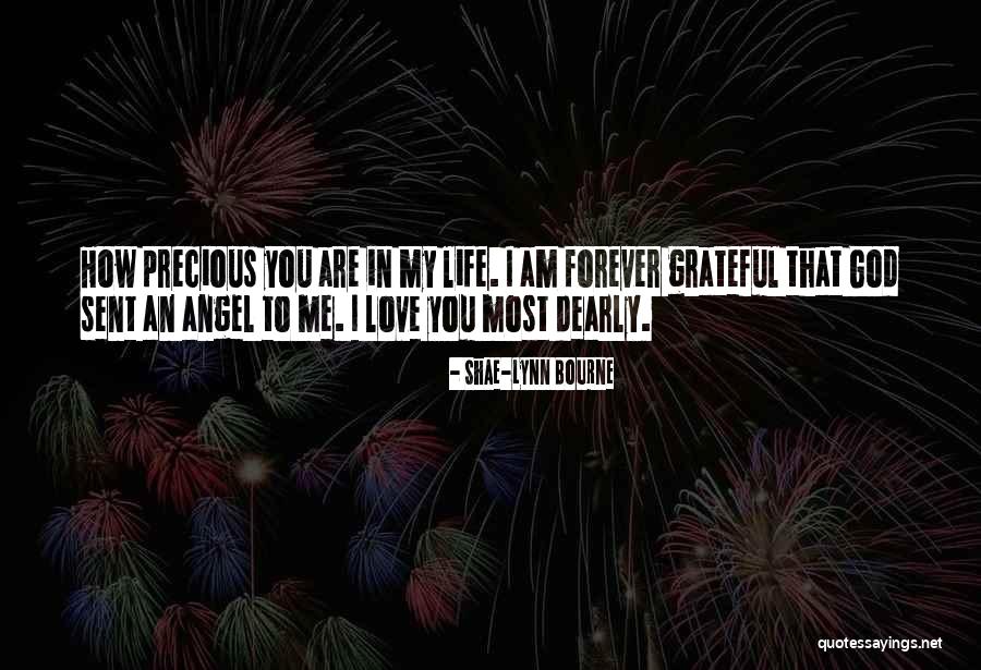Angel In Life Quotes By Shae-Lynn Bourne Angel In Life Quotes By Shae-Lynn Bourne