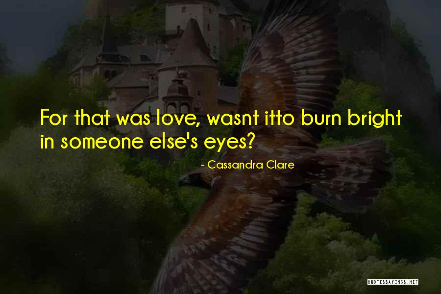 Angel In Love Quotes By Cassandra Clare