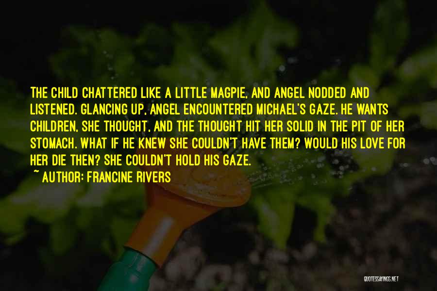 Angel In Love Quotes By Francine Rivers