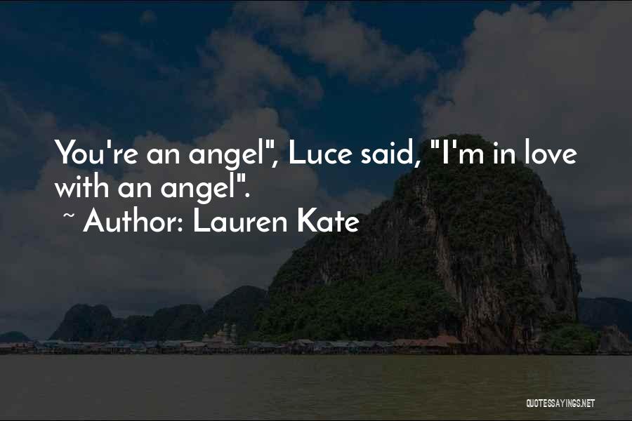 Angel In Love Quotes By Lauren Kate