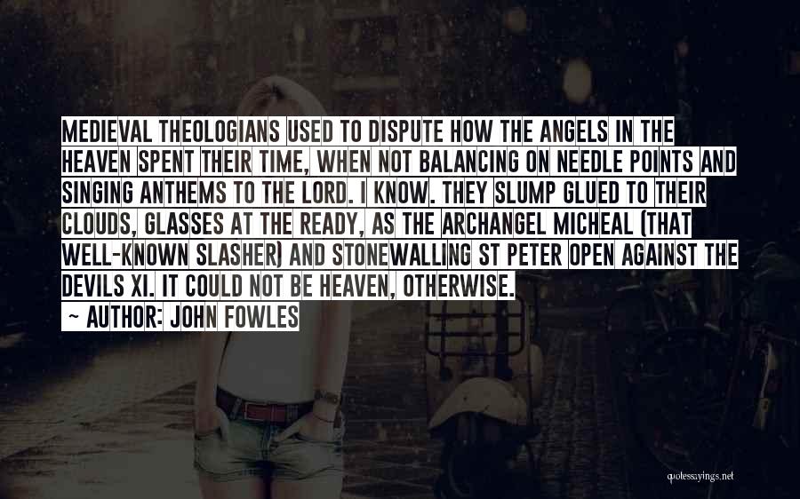 Angel In Quotes By John Fowles