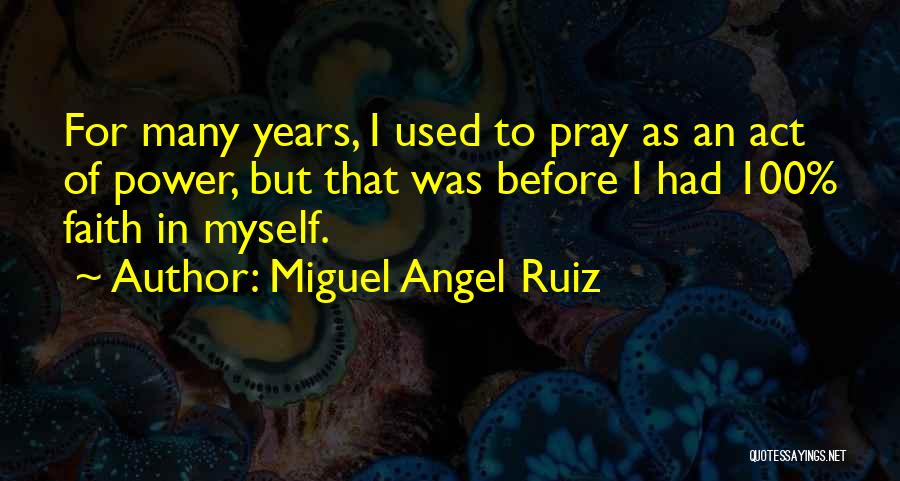 Angel In Quotes By Miguel Angel Ruiz