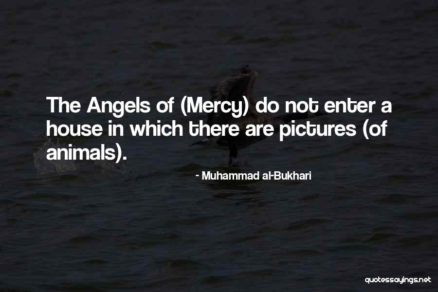 Angel In The House Quotes By Muhammad Al-Bukhari Angel In The House Quotes By Muhammad Al-Bukhari