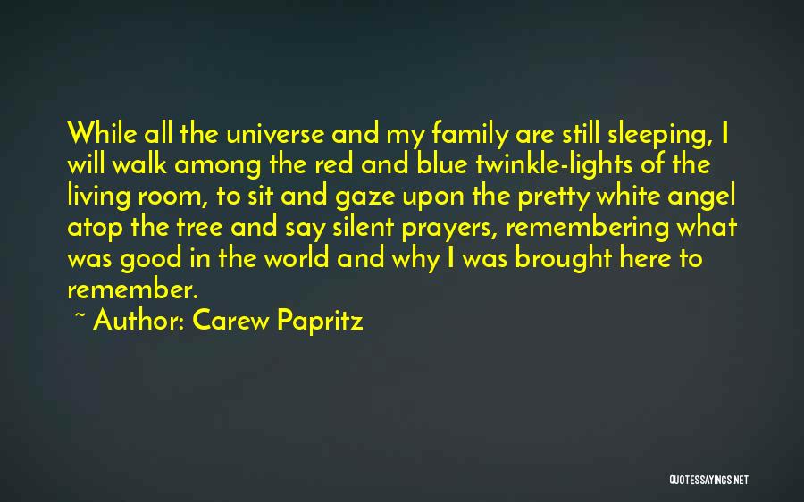 Angel In White Quotes By Carew Papritz
