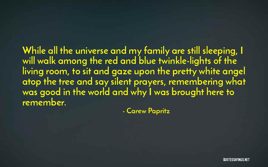 Angel In White Quotes By Carew Papritz