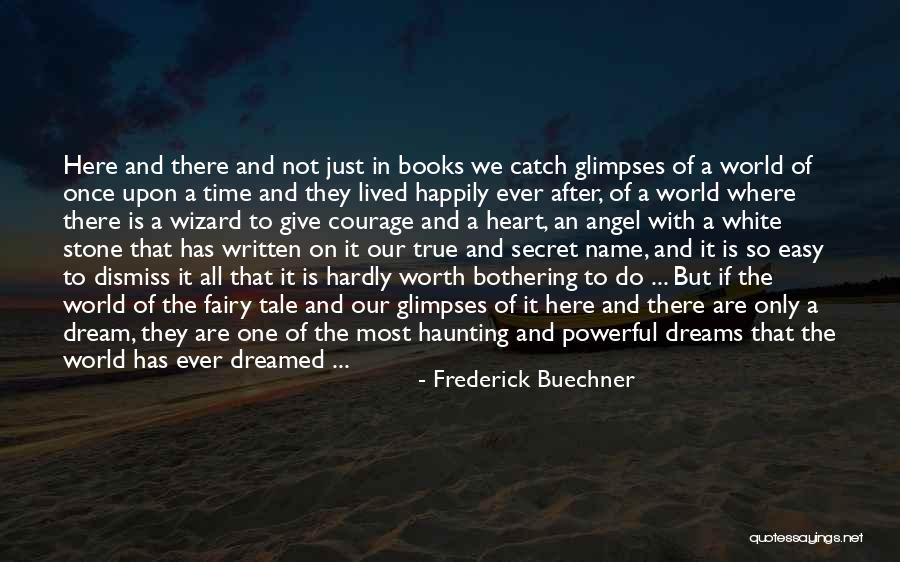 Angel In White Quotes By Frederick Buechner Angel In White Quotes By Frederick Buechner