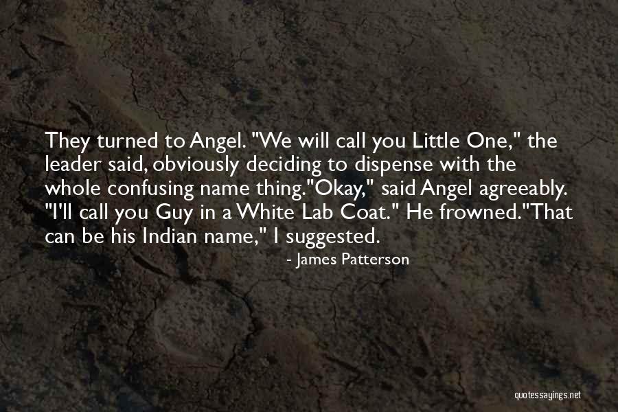 Angel In White Quotes By James Patterson