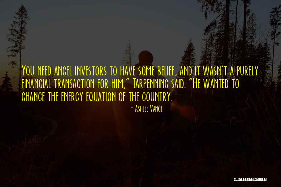 Angel Investors Quotes By Ashlee Vance