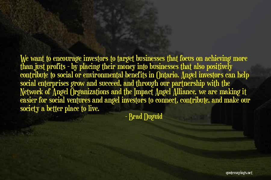 Angel Investors Quotes By Brad Duguid