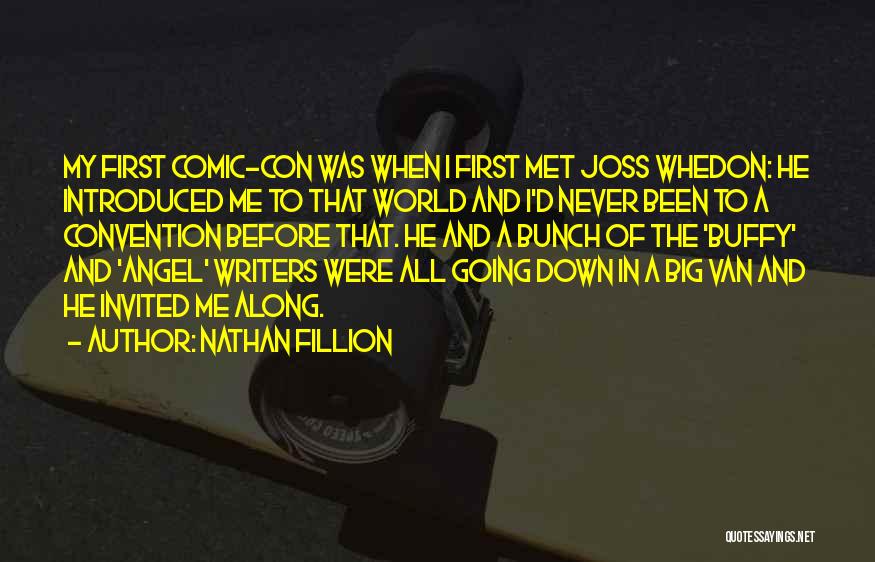 Angel Joss Whedon Quotes By Nathan Fillion