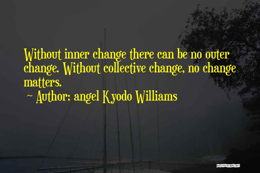 Angel Kyodo Williams Quotes 1102169