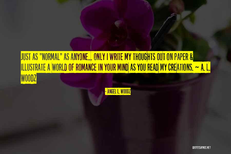 Angel L. Woodz Quotes 591766 Angel L. Woodz Quotes 591766