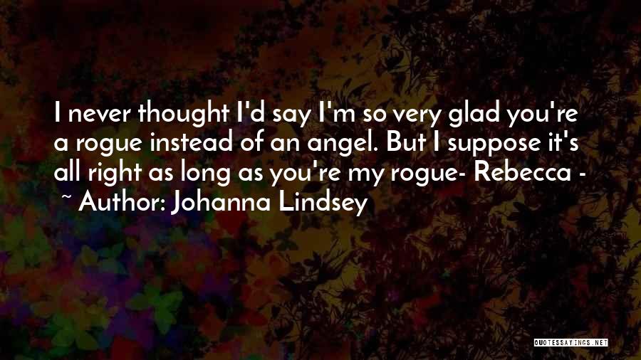 Angel Lindsey Quotes By Johanna Lindsey