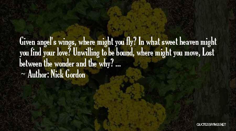 Angel Lost Wings Quotes By Nick Gordon